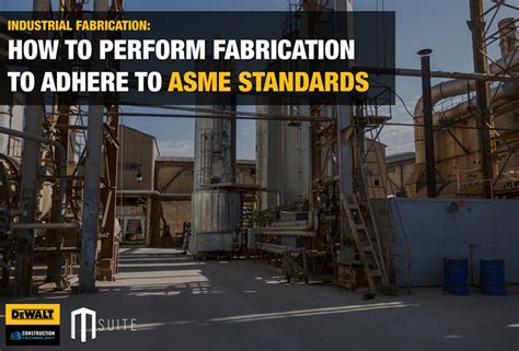 Understanding ASME Fabrication: Excellence in Manufacturing